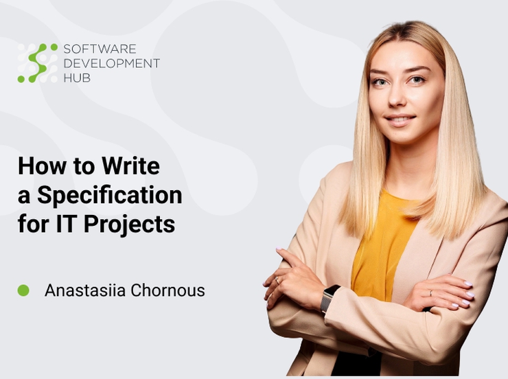 How to Write a Specification for IT Projects