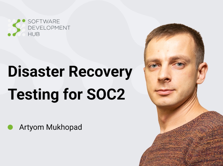 Disaster Recovery Testing for  SOC2
