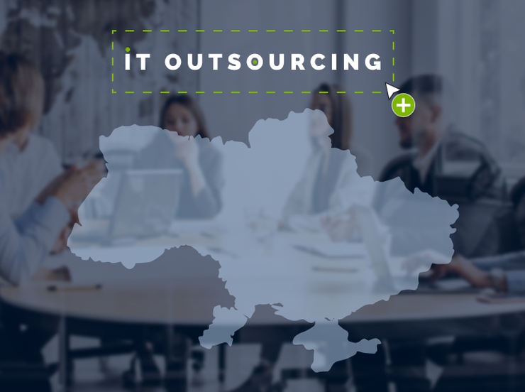 IT Outsourcing in Ukraine and Wartime