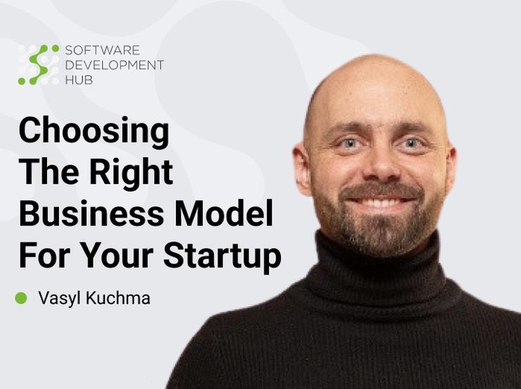 Choosing the Right Business Model for Your Startup
