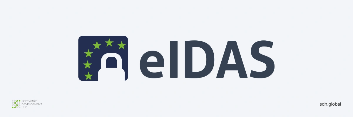 Alles, was Sie über eIDAS-Verordnung und Compliance wissen müssen
