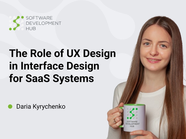 The Role of UX Design in Interface Design for SaaS Systems