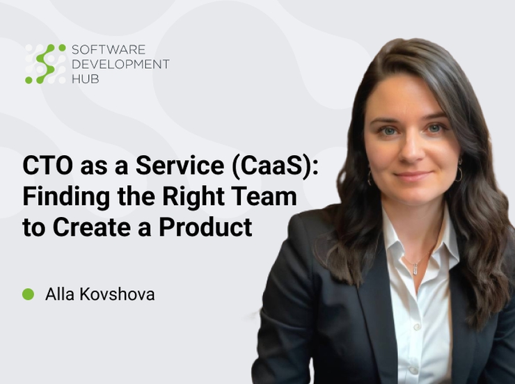 CTO as a Service (CaaS) - Finding the Right Team to Create a Product