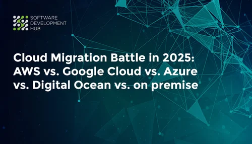 Cloud Migration Battle in 2025: AWS vs. Google Cloud vs. Azure vs. Digital Ocean vs. on-Premise