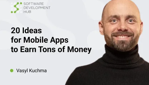 20 Ideas for Mobile Applications to Earn Tons of Money in 2024