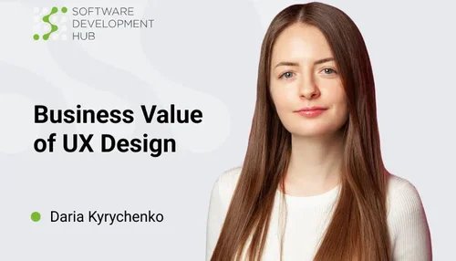 Business Value of UX: Wie die Investition in UX-Design zum Produkterfolg auf dem Markt führen kann.