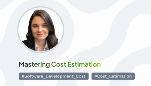 Mastering Cost Estimation: How to Pin Down Product Development Costs