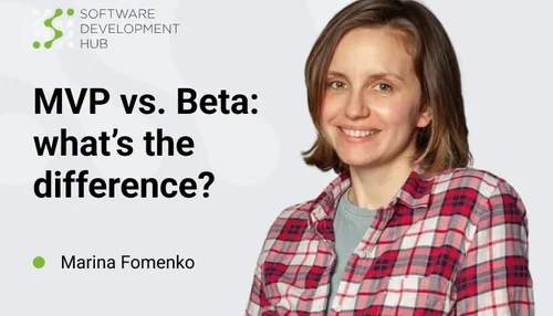 MVP vs Beta-version: What is the Difference?
