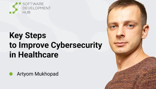 Wichtige Schritte zur Verbesserung der Cybersicherheit im Gesundheitswesen