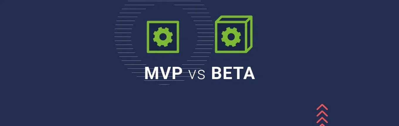 MVP vs Beta-version: What is the Difference?