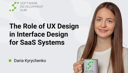 Die Rolle des UX-Designs bei der Schnittstellengestaltung für SaaS-Systeme