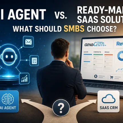 AI agent vs. ready-made SaaS solution (amoCRM, RetailCRM): what should SMBs choose