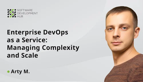 Enterprise DevOps as a Service: Managing Complexity and Scale